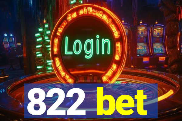 822 bet